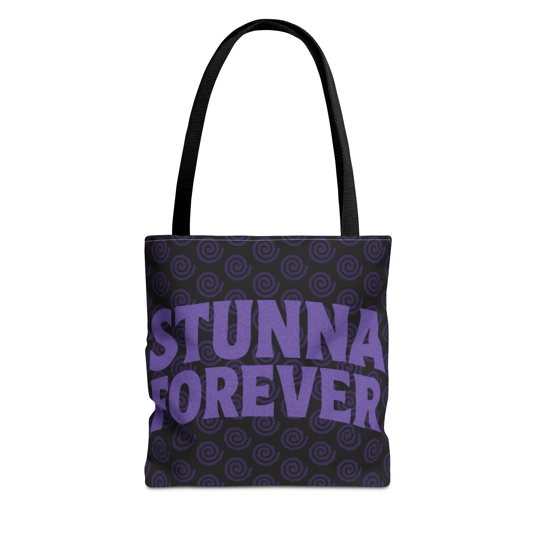 'Stunna Forever' Tote Bag